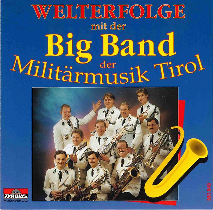 2 welterfolge mit der big band der militärmusik tirol